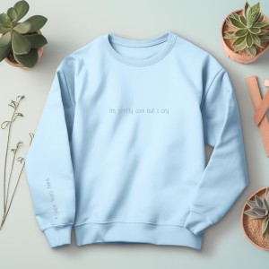 i'm pretty cool but i cry sweater